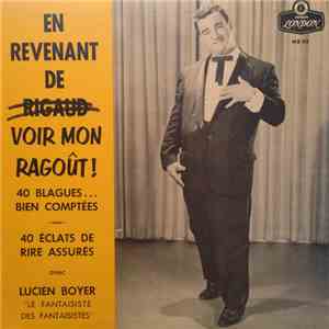 Lucien Boyer  - En Revenant De Voir Mon Ragoût!