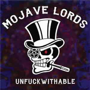 Mojave Lords - Unfockwithable