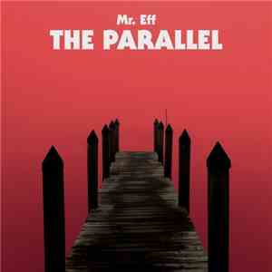 Mr. Eff  - The Parallel