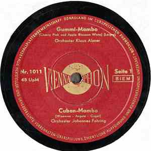 Orchester Klaus Alzner - Orchester Johannes Fehring - Gummi-Mambo / Cuban-M ...