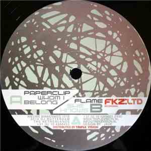 Paperclip / Flame  - Whom I Belong / She Knows