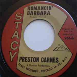 Preston Carnes - Someone / Romancin' Barbara