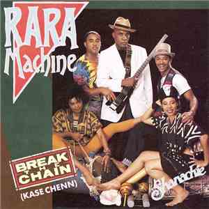 Rara Machine - Break The Chain (Kase Chenn)