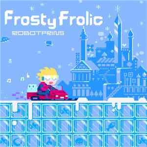Robotprins - Frosty Frolic
