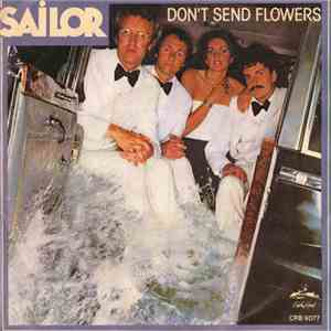 Sailor - Don't Send Flowers