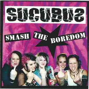Sucubus - Smash The Boredom