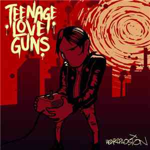 Teenage Love Guns - Heartplosion