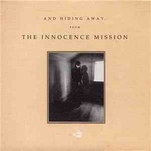 The Innocence Mission - And Hiding Away