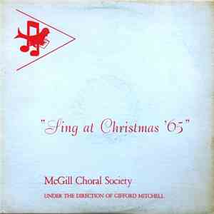 The McGill Choral Society - Sing At Christmas '65