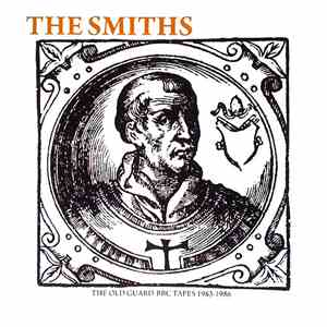 The Smiths - The Old Guard - BBC Tapes 1983 - 1986