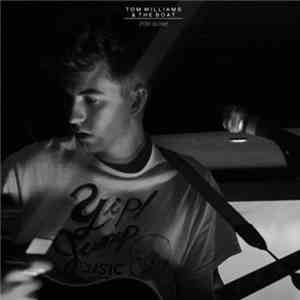 Tom Williams & The Boat - Too Slow