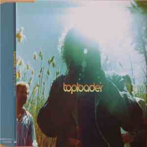 Toploader - Time Of My Life