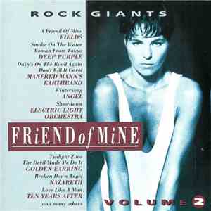 Various - Friend Of Mine - Rock Giants, Vol. 2