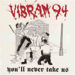 Vibram 94 - You'll Never Take Us