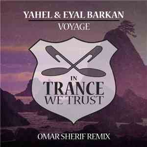 Yahel & Eyal Barkan - Voyage (Omar Sherif Remix)