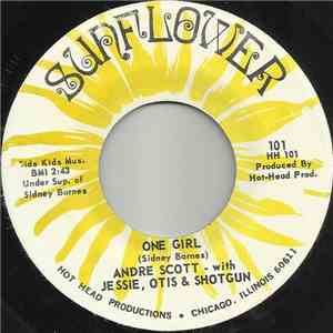 Andre Scott With Jessie, Otis & Shotgun - One Girl / Cry In The Arms Of Another Love
