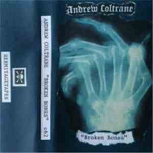 Andrew Coltrane - Broken Bones