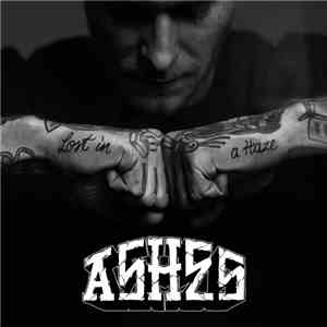 Ashes  - Lost In A Haze