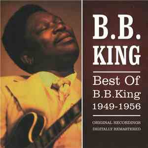 B.B. King - Best Of B.B. King 1949-1956