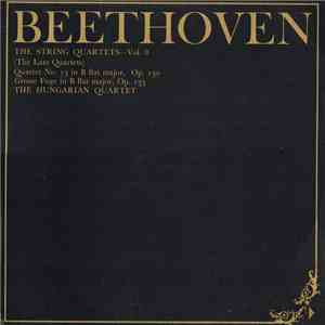 Beethoven, The Hungarian Quartet - The String Quartets, Vol. 8 (The Late Qu ...