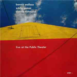 Bennie Wallace - Live At The Public Theater
