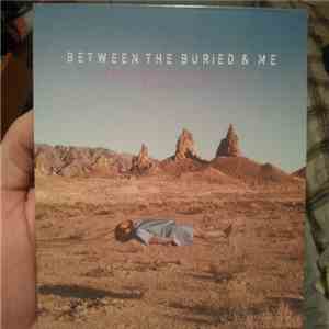 Between the Buried and Me - An In Depth Look Into The Recording Process Of  ...