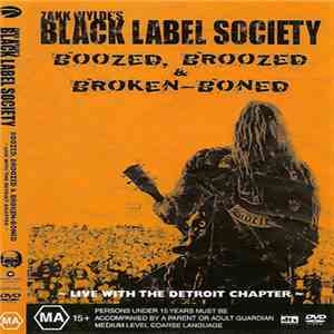 Black Label Society - Boozed, Broozed & Broken-Boned: Live With The Detroit ...