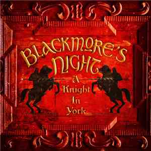 Blackmore's Night - A Knight In York