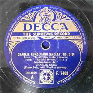 Charlie Kunz - Charlie Kunz Piano Medley No. D.34