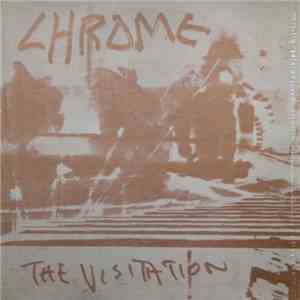 Chrome  - The Visitation