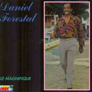 Daniel Forestal - Le Mangifique