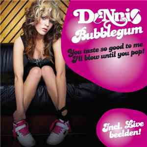 Dennis  - Bubblegum