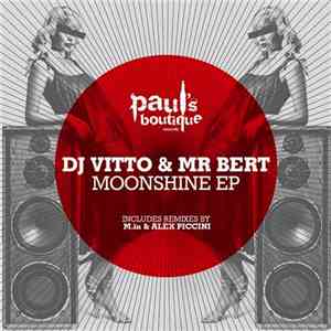 DJ Vitto & Mr Bert - Moonshine EP