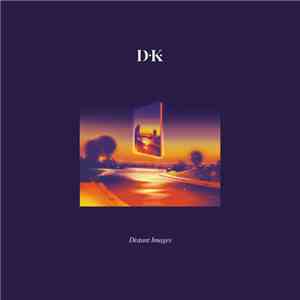 D•K• - Distant Images