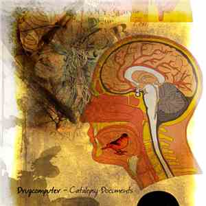Drugcomputer - Catalepsy Documents