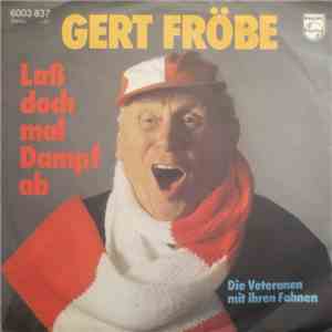 Gert Fröbe - Laß Doch Mal Dampf Ab