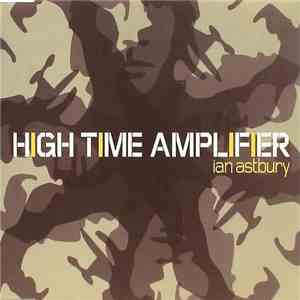 Ian Astbury - High Time Amplifier