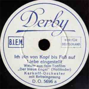 Karkoff-Orchester - Ich Bin Von Kopf Bis Fuß Auf Liebe Eingestellt / Zwei Herzen Im Dreivierteltakt