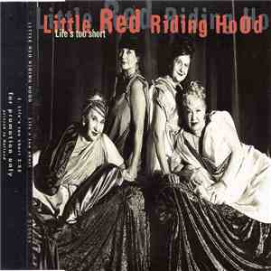 Little Red Riding Hood - Life's Too Short