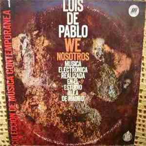 Luis de Pablo - We (Nosotros)