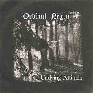 Ordinul Negru - Undying Attitude