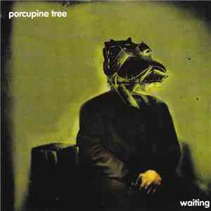 Porcupine Tree - Waiting