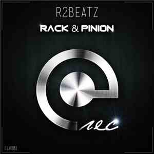 R2beatz - Rack & Pinion