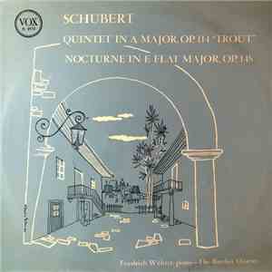 Schubert, Friedrich Wührer , Piano -  The Barchet Quartet - Quintet In A Ma ...