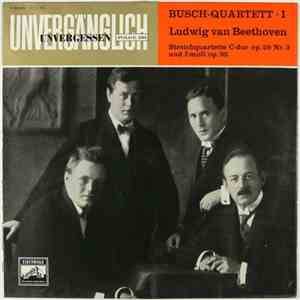 The Busch Quartet, Ludwig van Beethoven - Streichquartette C-dur op. 59 Nr. ...