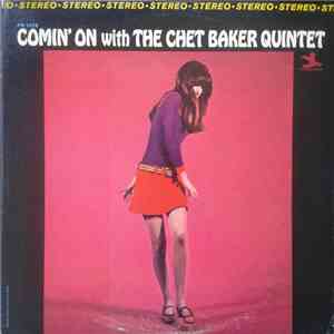 The Chet Baker Quintet - Comin' On With The Chet Baker Quintet