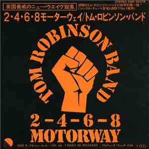 Tom Robinson Band - 2-4-6-8 Motorway