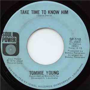 Tommie Young - Take Time To Know Him / Hit & Run Lover