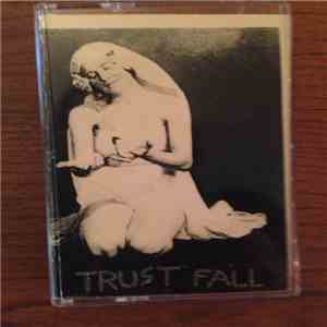 Trust Fall  - Boundless and Unafraid