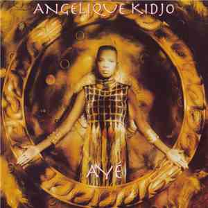 Angélique Kidjo - Ayé